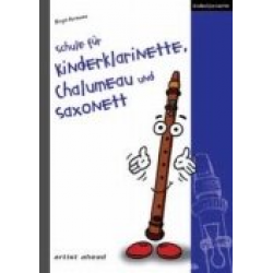 Schule für Kinderklarinette, Chalumeau und Saxonett - Birgit Hermann