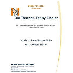 Die Tänzerin Fanny Elßler - Johann Strauß / Strauss (Sohn) / Arr. Gerhard Hafner