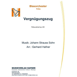 Vergnügungszug -Johann Strauß / Strauss (Sohn) / Arr.Gerhard Hafner