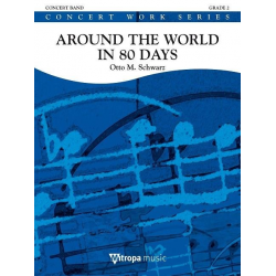 Around the World in 80 Days (erleichterte Fassung für Jugendorchester) -Otto M. Schwarz