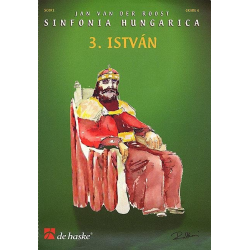 István (Part 3 from 'Sinfonia Hungarica') - Partitur - Jan van der Roost
