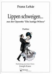 Lippen Schweigen (Grosser Schlusswalzer aus der Operette 'Die Lustige Witwe') - Franz Lehár / Arr. Joseph Kanz