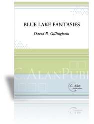 Blue Lake Fantasies for Solo Euphonium - David R. Gillingham
