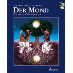 Der Mond - Ein kleines Welttheater nach einem Märchen der Brüder Grimm - Buch & CD - Carl Orff