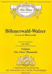 Böhmerwald - Walzer -Volksweise / Arr.Otto Ebner