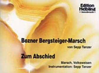 Bozner Bergsteiger (Marsch) / Zum Abschied (Marsch) - Sepp Tanzer