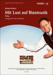 Mit Lust auf Blasmusik (Polka) - Roland Kohler / Arr. Franz Gerstbrein