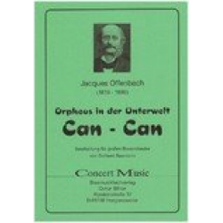Can Can aus Orpheus in der Unterwelt -Jacques Offenbach / Arr.Gerhard Baumann