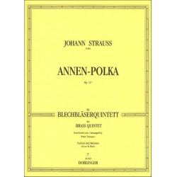 Annen-Polka Op. 117 (Blechbläserquintett) - Johann Strauß / Strauss (Sohn) / Arr. Peter Totzauer