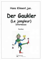 Der Gaukler (Le jongleur) - Intermezzo - Hans Kliment sen.
