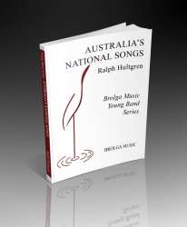 Australia's National Songs - Traditional / Arr. Ralph Hultgren