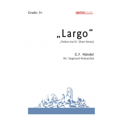 Largo (from Xerxes) -Georg Friedrich Händel (George Frederic Handel) / Arr.Siegmund Andraschek