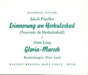 Erinnerung an Herkulesbad / Gloria Marsch - Jakob Pazeller / Arr. Peter Lund
