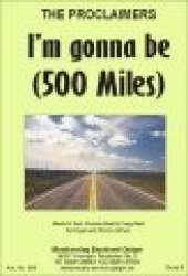 I'm gonna be (500 Miles) - The Proclaimers / Arr. Erwin Jahreis