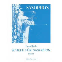 Schule für Saxophon Band 1 - Iwan Roth