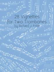 28 Vignettes for Two Trombones - Richard Fote