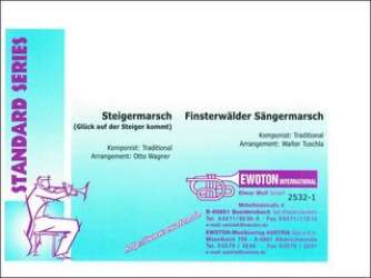 Steigermarsch / Finsterwälder Sängermarsch -Traditional / Arr.Otto Wagner