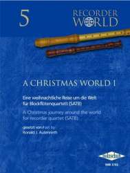 A Christmas World 1 für Blockflötenquartett - Ronald J. Autenrieth