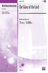 Glory Of The Lord, The SATB - Tom Fettke