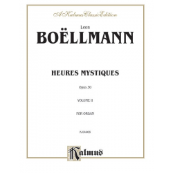 Heures Mystiques op.30 vol.2 : - Léon Boellmann