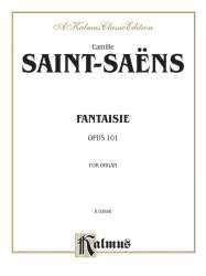 Fantaisie op.101 : for organ - Camille Saint-Saens