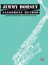 Saxophone Method : - Jimmy Dorsey
