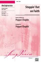 Steppin Out On Faith SATB - Pepper Choplin