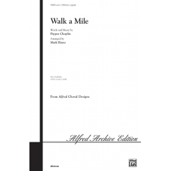 WALK A MILE/SATB DIVISI - Pepper Choplin