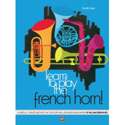 Learn to Play French Horn! Book 2 - Carl Friedrich Abel