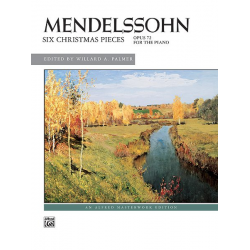 MENDELSSOHN/6 CHRISTMAS PIECES - Felix Mendelssohn-Bartholdy