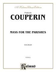 Mass for the Parishes : - Francois Couperin