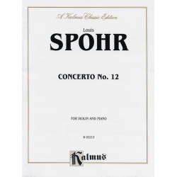 Concerto no.12 op.79 for violin and orchestra : -Louis Spohr