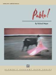 Pablo! (concert band) - Richard Meyer