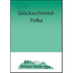 Glücksschmied-Polka - Gottfried Hummel