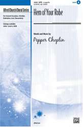 Hem Of Your Robe SATB - Pepper Choplin