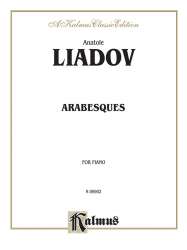 Arabesques : for piano - Anatoli Liadov