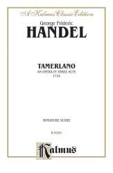 TAMERLANO : AN OPERA IN 3 ACTS -Georg Friedrich Händel (George Frederic Handel)
