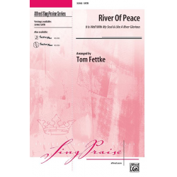 River Of Peace SATB -Tom Fettke
