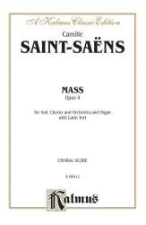 MASS OP.4 : FOR SOLI, CHORUS, ORCHESTRA - Camille Saint-Saens