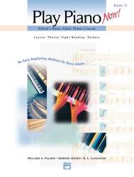 Play Piano Now! Book 1. Book and CD - Willard A. Palmer