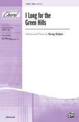 I Long For The Green Hills SSA - Greg Gilpin