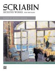 Selected Piano Works - Alexander Skrjabin / Scriabin