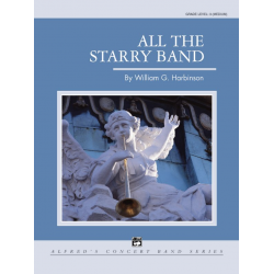 All the Starry Band (concert band) - William G. Harbinson