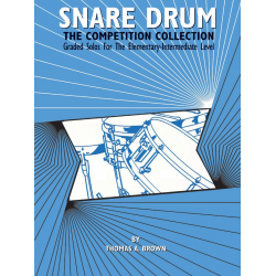 Snare Drum : The Competition - Thomas A. Brown