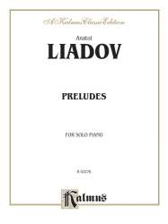 Preludes : for solo piano - Anatoli Liadov