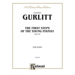 The First Steps of the young Pianist op.82 : - Cornelius Gurlitt