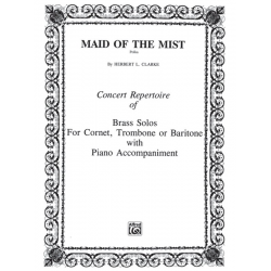Maid of the Mist : for cornet (trombone/ - Herbert L. Clarke