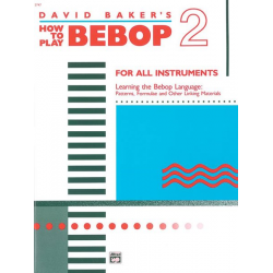 How to Play Bebop. Volume 2 - David Baker
