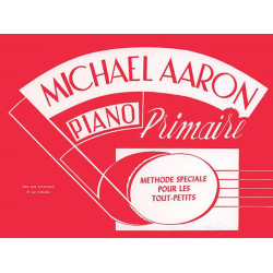 Methode de piano vol.0 : - Michael Aaron