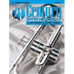 Belwin 21st Century Band Method Level 1 - Trumpet -Jack Bullock / Arr.Anthony Maiello